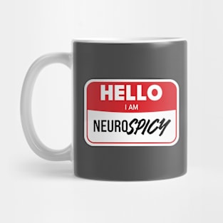 Hello, I'm NeuroSpicy Mug